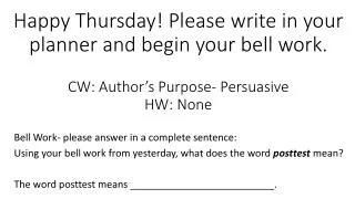 Bell Work- please answer in a complete sentence: