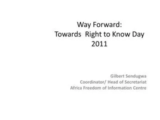 Way Forward: Towards Right to Know Day 2011