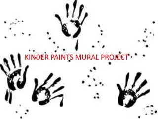 Kinder Paints Mural Project