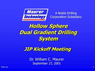 Hollow Sphere Dual Gradient Drilling System