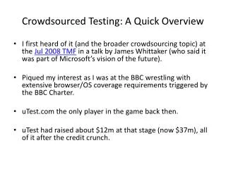 Crowdsourced Testing: A Quick Overview