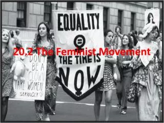 20.2 The Feminist Movement
