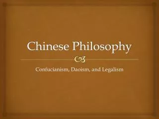 Chinese Philosophy
