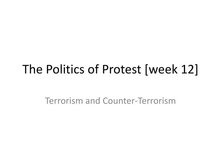 the politics of protest week 12
