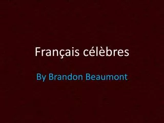 fran ais c l bres