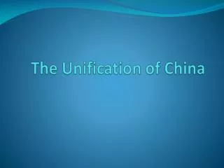 The Unification of China