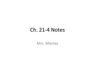 Ch. 21-4 Notes