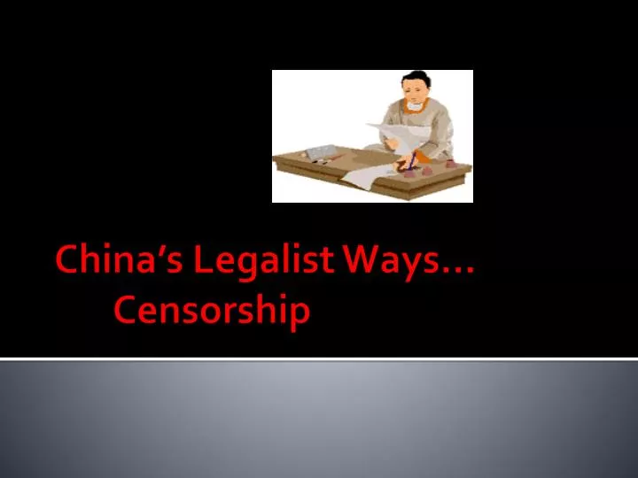 china s legalist ways censorship