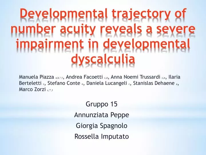 developmental trajectory of number acuity reveals a severe impairment in developmental dyscalculia