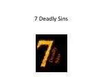 7 Deadly Sins - slide 1
