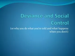 Deviance and Social Control