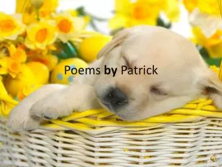 Poems by Patrick