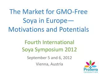 Fourth International Soya Symposium 2012