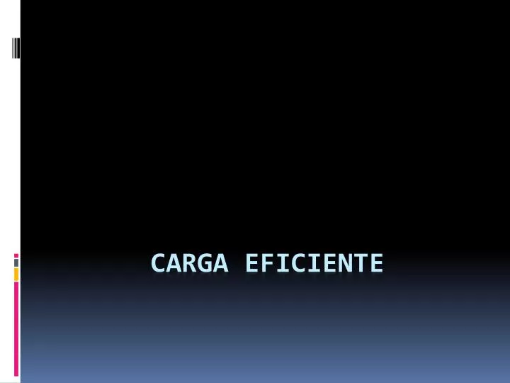 carga eficiente