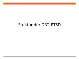 Stuktur der DBT-PTSD