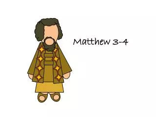 Matthew 3-4