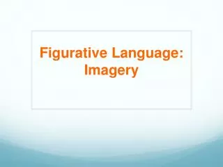 Figurative Language: Imagery