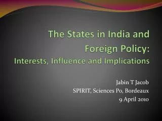 The States in India and Foreign Policy: Interests, Influence and Implications