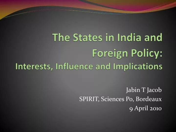 the states in india and foreign policy interests influence and implications