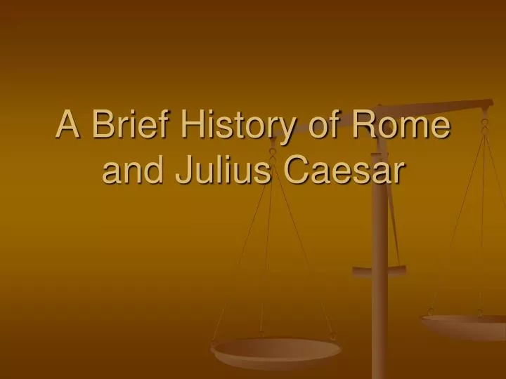 a brief history of rome and julius caesar