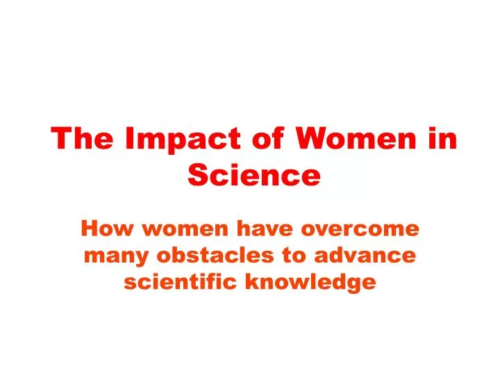 the impact of women in science
