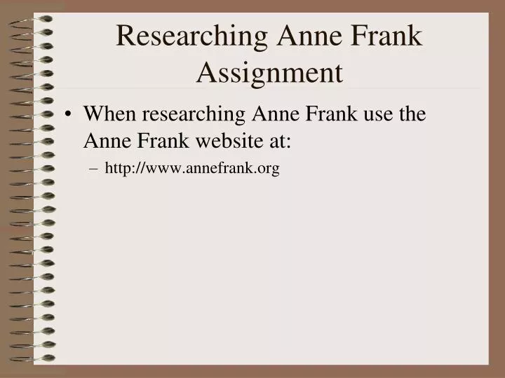 researching anne frank assignment