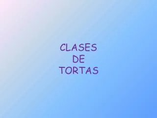clases de tortas