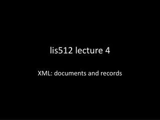 lis512 lecture 4