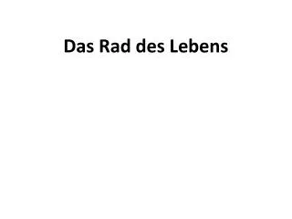 das rad des lebens