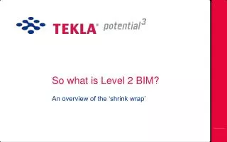 So what is Level 2 BIM?