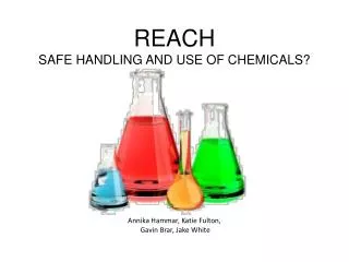 REACH SAFE HANDLING AND USE OF CHEMICALS?