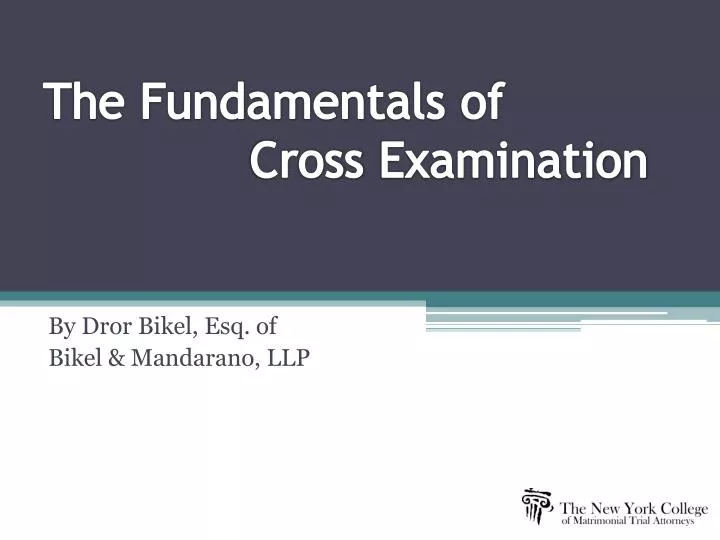 the fundamentals of cross examination