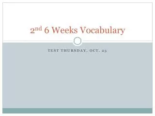 2 nd 6 Weeks Vocabulary