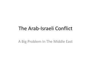 The Arab-Israeli Conflict