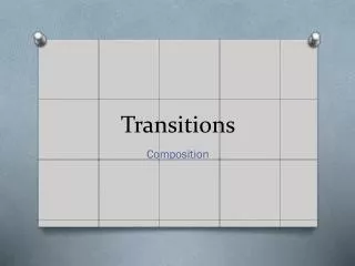transitions