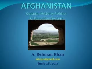 AFGHANISTAN Culture, History, Politics &amp; Education System
