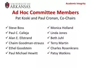 Ad Hoc Committee Members Pat Koski and Paul Cronan, Co-Chairs