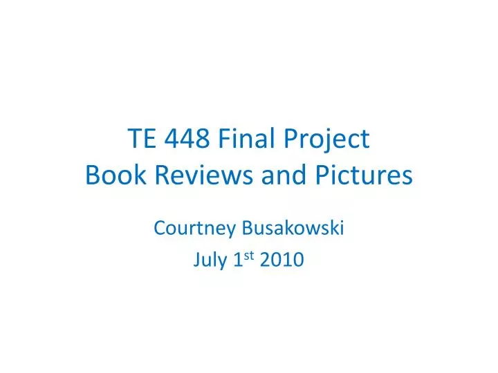 te 448 final project book reviews and pictures
