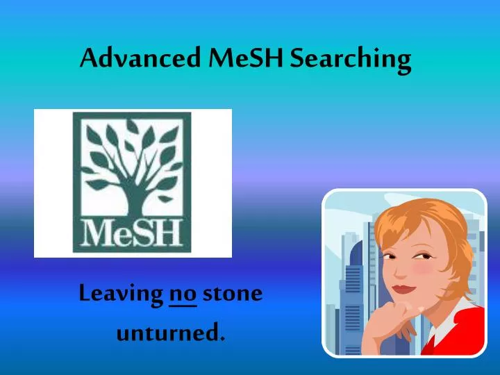 advanced mesh searching