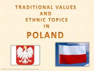 TRADITIONAL VALUES AND E THNIC TOPICS I N POLAND