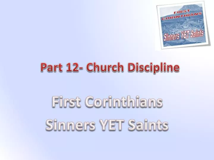 part 12 church discip line