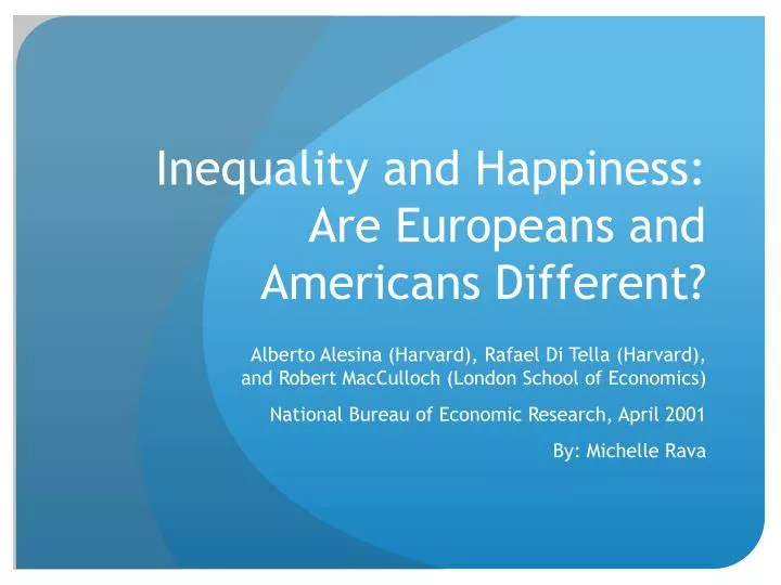 inequality and happiness are europeans and americans different