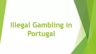 Illegal Gambling in Portugal
