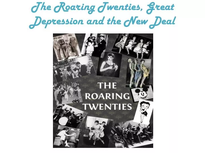 the roaring twenties great depression and the new deal