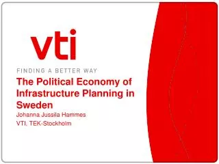 The Political Economy of Infrastructure Planning in Sweden