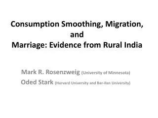 Consumption Smoothing, Migration, and Marriage: Evidence from Rural India