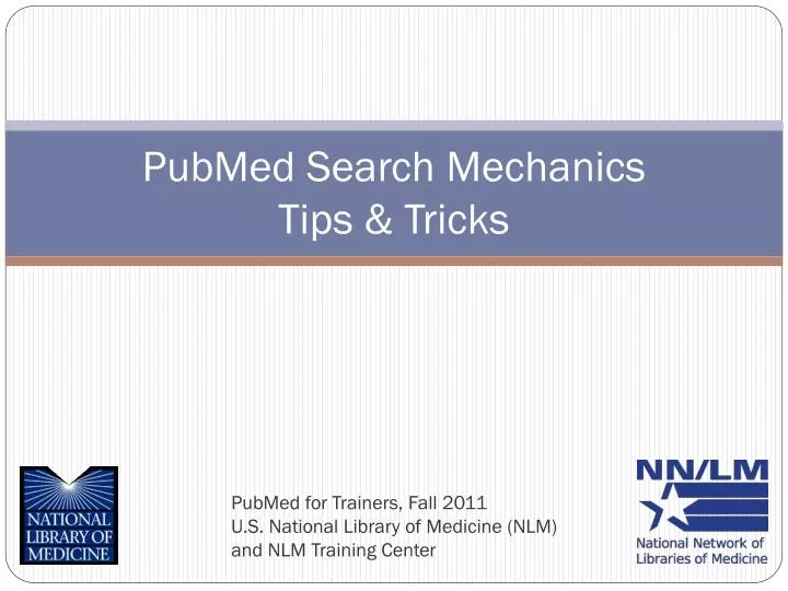 pubmed search mechanics tips tricks
