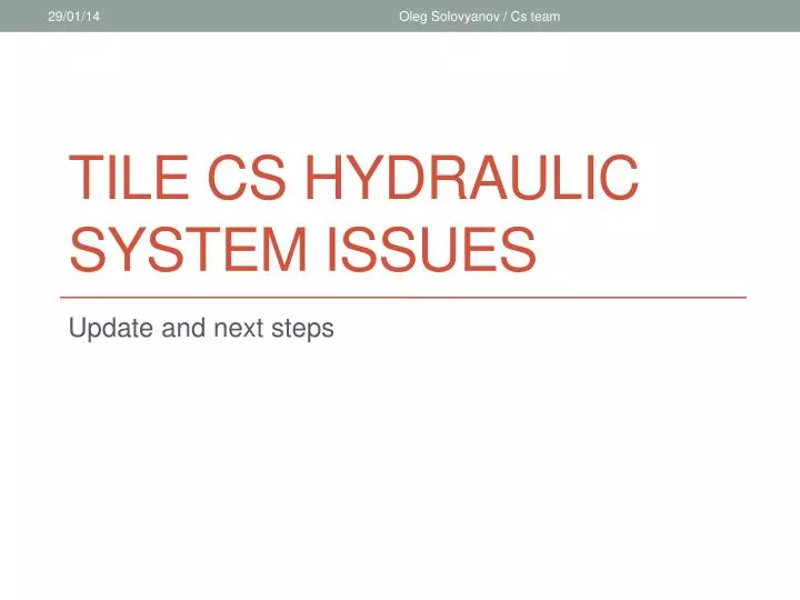 tile cs hydraulic system issues