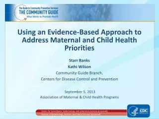 Using an Evidence-Based Approach to Address Maternal and Child Health Priorities