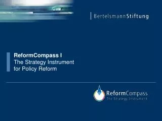 ReformCompass I The Strategy Instrument for Policy Reform